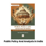 Public Policy And Analysis In India